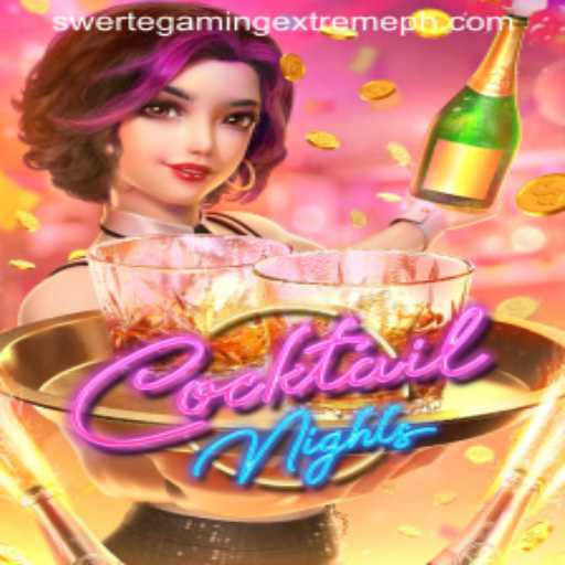 Discovering CocktailNights: The Thrilling Experience of SwerteGaming Extreme