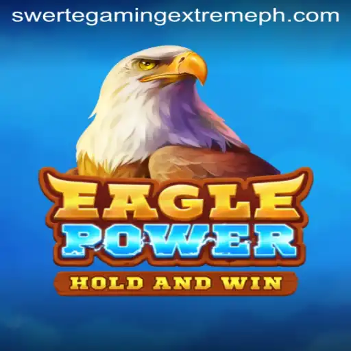 Exploring the Thrills of EaglePower by SwerteGaming Extreme