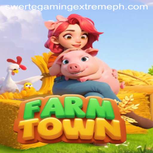 Exploring the Vibrant World of FarmTown with SwerteGaming Extreme