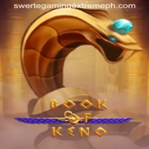 Exploring the Exciting World of BookOfKeno by SwerteGaming Extreme