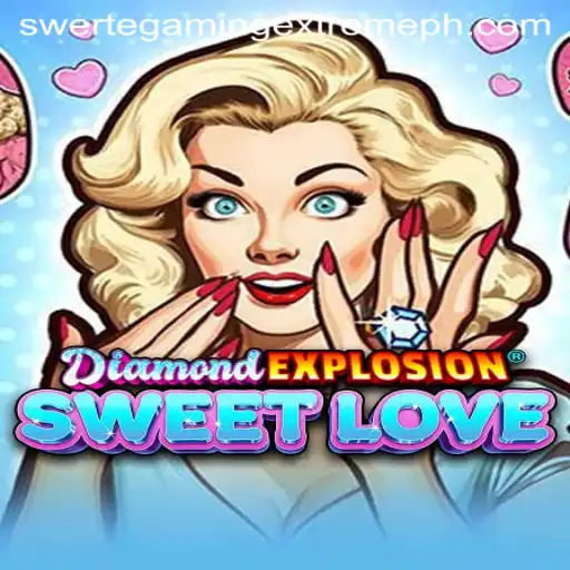 Exploring the Exciting World of DiamondExplosionSweetLove with SwerteGaming Extreme