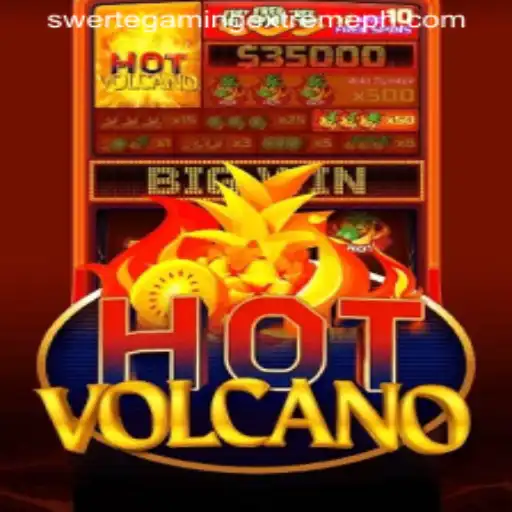 HotVolcano Game Experience: A Thrill from SwerteGaming Extreme