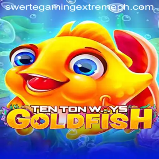 Explore the Fascinating World of TenTonWaysGoldfish: A New Adventure by SwerteGaming Extreme