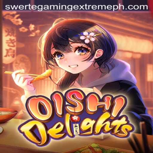 OishiDelights: An Immersive Adventure by SwerteGaming Extreme
