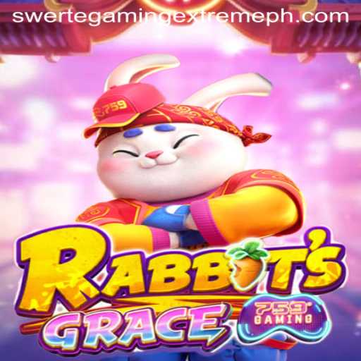 Discover the Exciting World of RabbitsGrace: A SwerteGaming Extreme Adventure