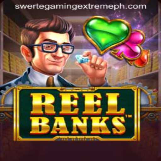 Explore the Thrilling World of ReelBanks by SwerteGaming Extreme