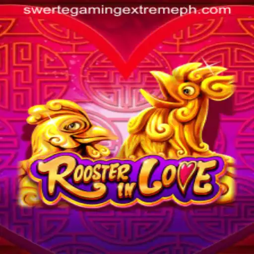 Dive into the Exciting World of RoosterInLove Unveiled by SwerteGaming Extreme