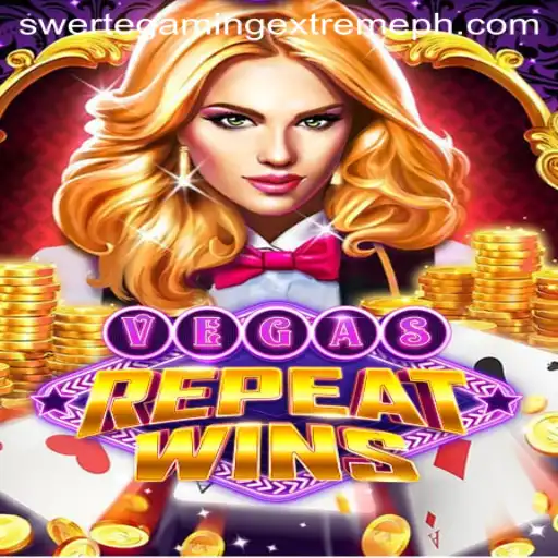 Experience the Thrill of VegasRepeatWins by SwerteGaming Extreme